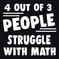 thumbnail image 3 of Tee Hunt 4 Out of 3 People Struggle with Math Youth T-Shirt Funny College Humor Kids Tee, Gray, X-Large, 3 of 5