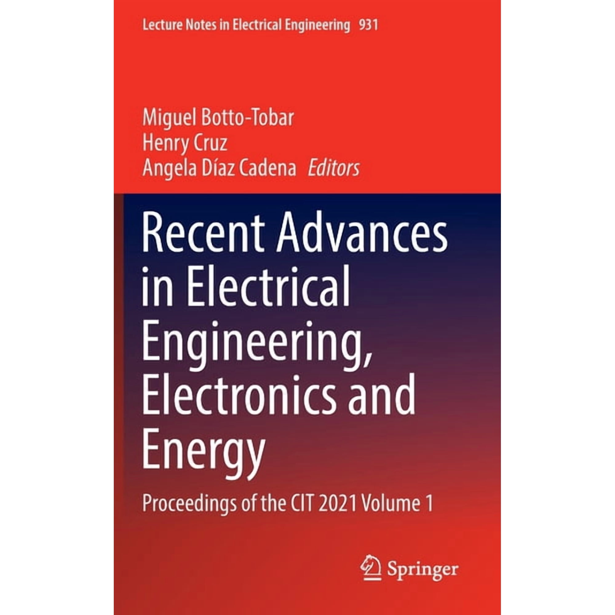 Lecture Notes in Electrical Engineering Recent Advances in Electrical Engineering Electronics and Energy: Proceedings of the Cit 2021 Volume 1 Book 931 (Hardcover)