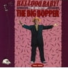 Hello Baby: Best of the Big Bopper
