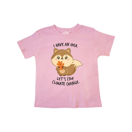 

Inktastic I Have an Idea Let s Stop Climate Change with Cute Squirrel Gift Toddler Boy or Toddler Girl T-Shirt