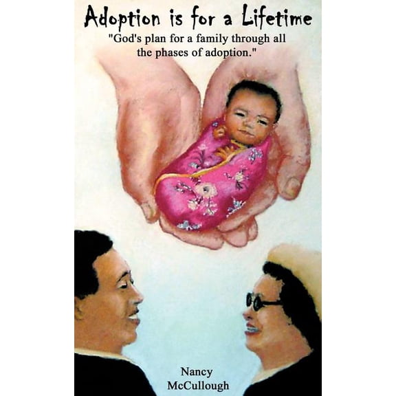 Adoption is for a Lifetime, (Paperback)