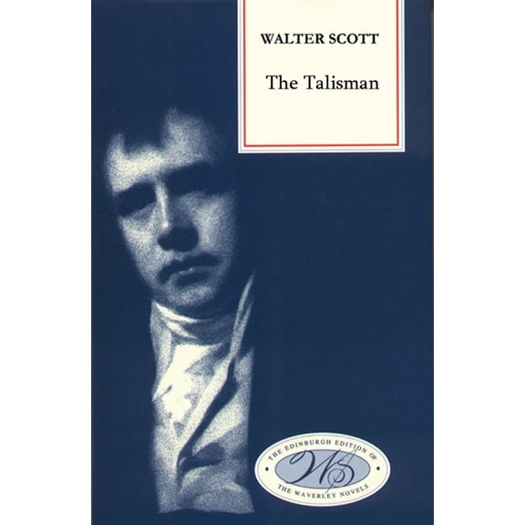 Edinburgh Edition of the Waverley Novels The Talisman, Book 18B, (Hardcover)