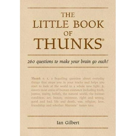 260 Series (The Little Book of Thunks: 260 Questions to Make Your Brain Go Ouch! (Independent Thinking Series) (The Independent Thinking Series))