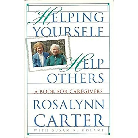 Helping Yourself Help Others: A Book for Caregivers [Hardcover - Used]