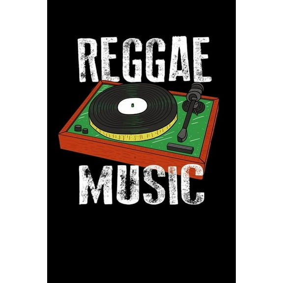 Reggae Music: Gift idea for reggae lovers and jamaican music addicts. 6 x 9 inches - 100 pages (Paperback)
