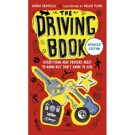 The Driving Book : Everything New Drivers Need to Know but Don't Know to