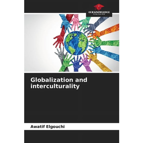 Globalization and interculturality, (Paperback)