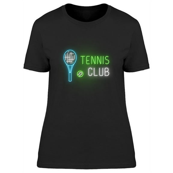 Neon Tennis Club Design  T-Shirt Women -Image by Shutterstock, Female 3X-Large