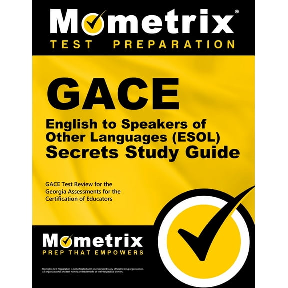 GACE English to Speakers of Other Languages (ESOL) Secrets Study Guide: GACE Test Review for the Georgia Assessments for the Certification of Educators