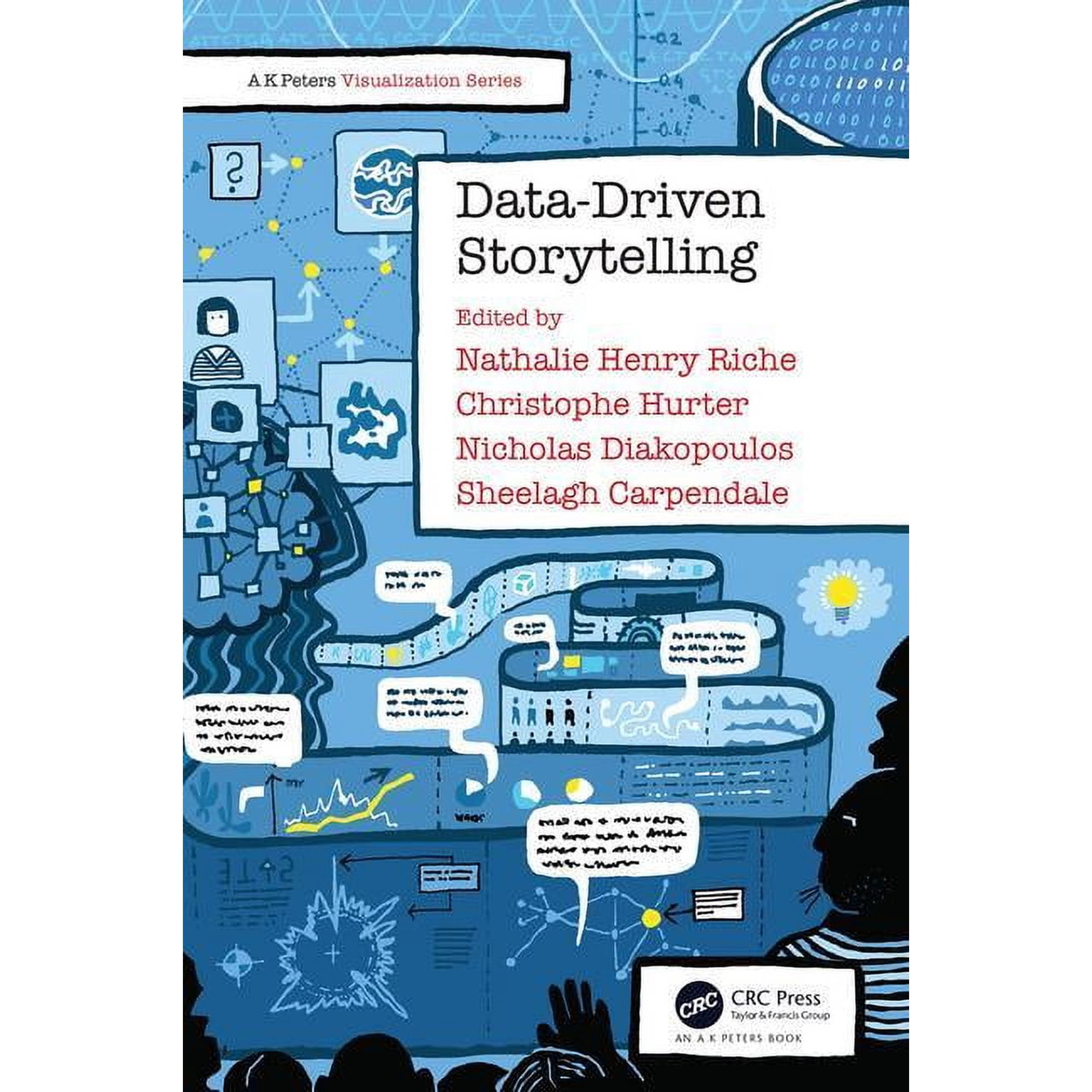 AK Peters Visualization Data-Driven Storytelling, (Paperback)