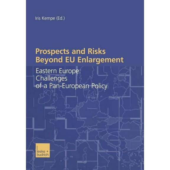 Prospects and Risks Beyond EU Enlargement: Eastern Europe: Challenges of a Pan-European Policy, (Paperback)