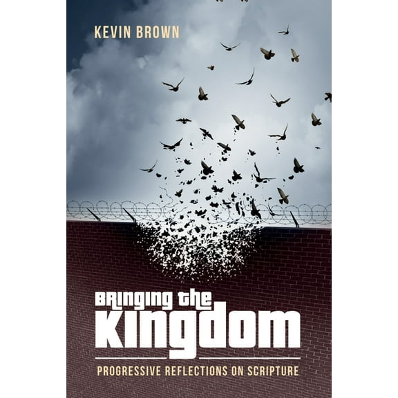 Bringing the Kingdom (Hardcover)