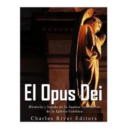 El Opus Dei: Historia y legado de la famosa institución de la Iglesia