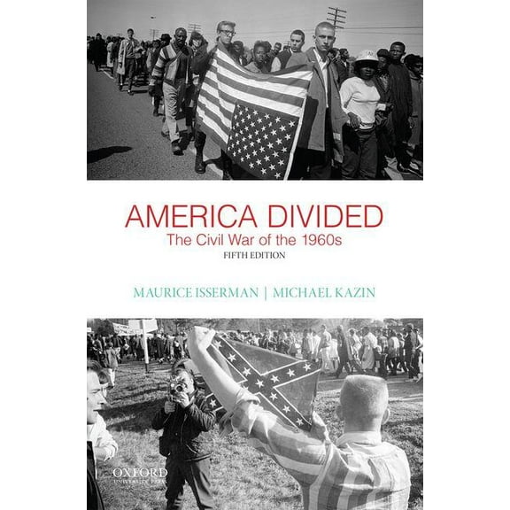 America Divided: The Civil War of the 1960s