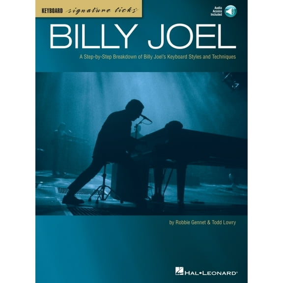 Billy Joel Keyboard Signature Licks: A Step-By-Step Breakdown of Billy Joel's Keyboard Styles and Techniques (Paperback)