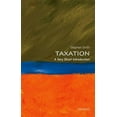 thumbnail image 1 of Pre-Owned Taxation: A Very Short Introduction (Paperback) 0199683697 9780199683697, 1 of 1