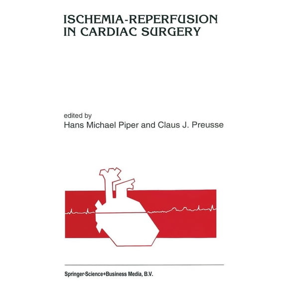 NATO Asi Series. Series D, Behavioural a Ischemia-Reperfusion in Cardiac Surgery, Book 142, (Hardcover)