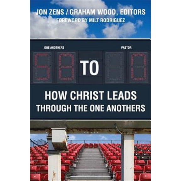 Pre-Owned 58 to 0: How Christ Leads Through the One Anothers Paperback