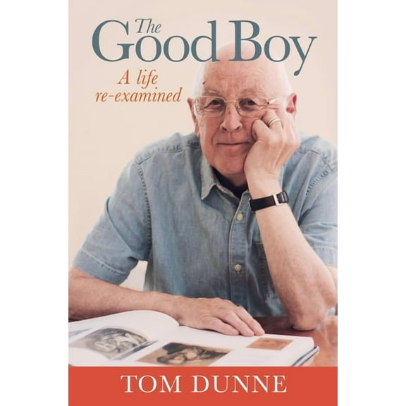 The Good Boy: A Re-Examined Life, (Hardcover)