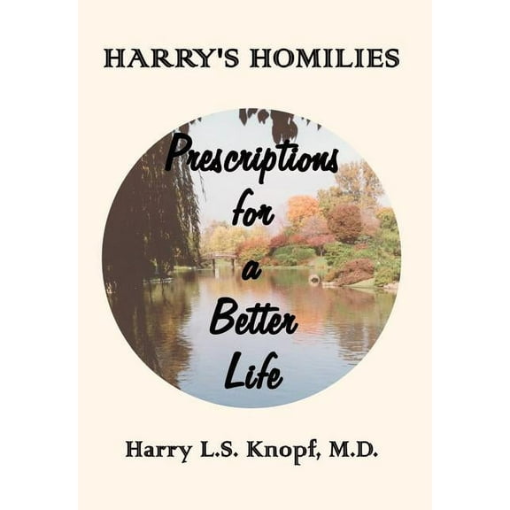 Harry's Homilies : Prescriptions for a Better Life
