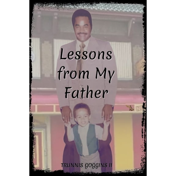 Lessons From My Father, (Paperback)