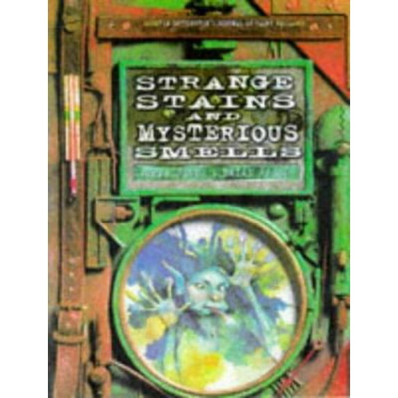 Pre-Owned Strange Stains and Mysterious Smells: Based on Quentin Cottington's Journal of Faery Research (Hardcover) 0684832062 9780684832067