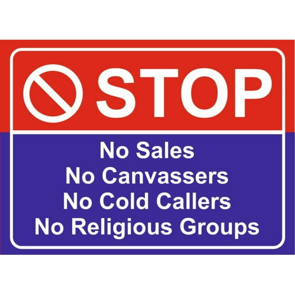 Size: 16" x 12" - STOP NO SALES NO COLD CALLERS/SALES PEOPLE Self.adh Metal Sign or sign