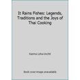 thumbnail image 1 of Pre-Owned It Rains Fishes: Legends, Traditions and the Joys of Thai Cooking (Paperback) 0876543565 9780876543566, 1 of 1