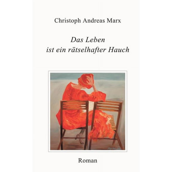 Das Leben ist ein rätselhafter Hauch, (Paperback)