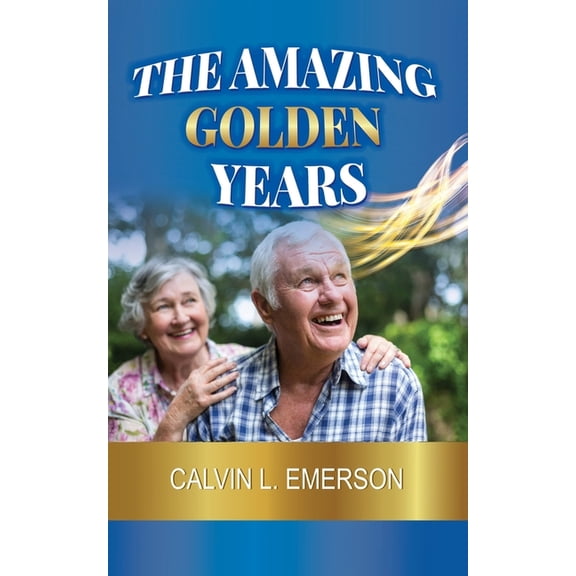 The Amazing Golden Years, (Paperback)