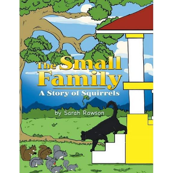 The Small Family: A Story of Squirrels
