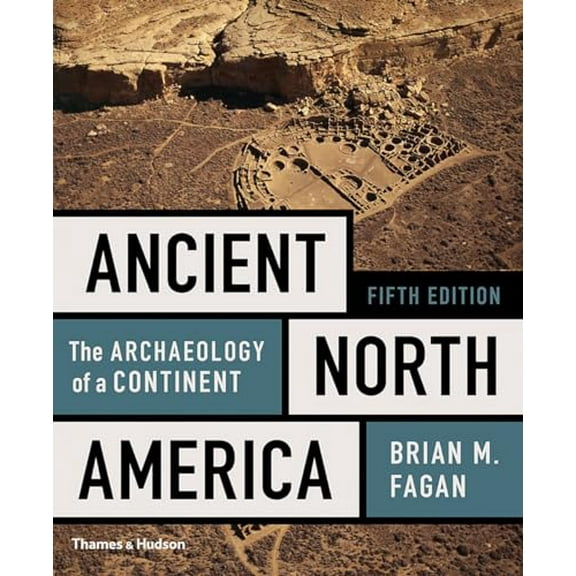 Pre-Owned Ancient North America: The Archaeology of a Continent (Paperback) 0500293600 9780500293607