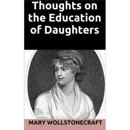 Thoughts on the Education of Daughters - eBook
