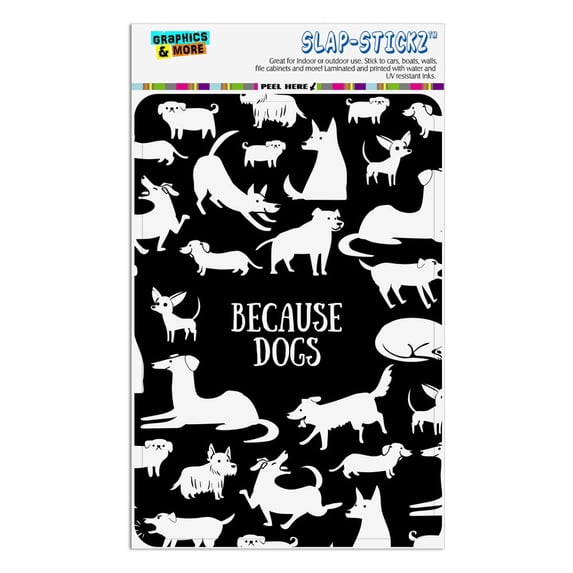 Because Dogs Funny Playing Around Home Business Office Sign