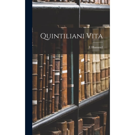 Quintiliani Vita, (Hardcover)