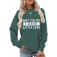thumbnail image 3 of Wait For Me I Have Little Legs Sweatshirt, Wait For Me I Have Little Legs Shirt, Funny New Mom Shirts For Women Man, 3 of 7