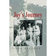 Joys Journey  Paperback  1664194061 9781664194069 Joy Elliott