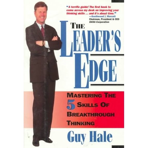 Pre-Owned The Leader's Edge : 5 Skills of Breakthrough Thinking (Hardcover)