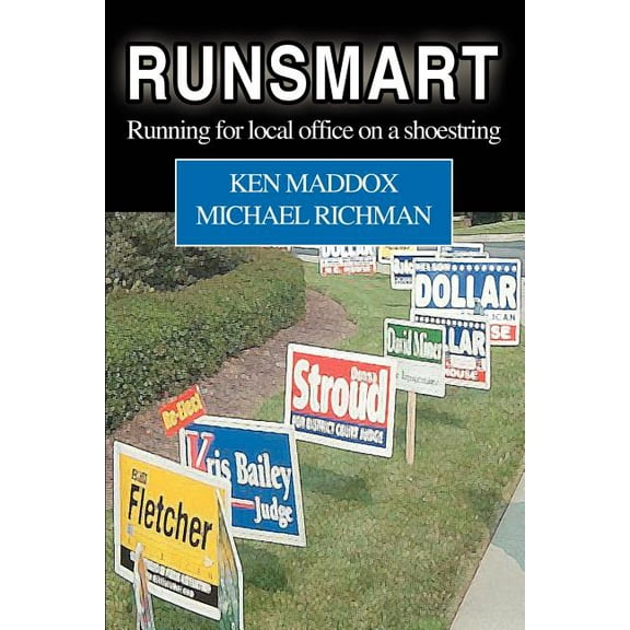 Runsmart : Running for Local Office on a Shoestring
