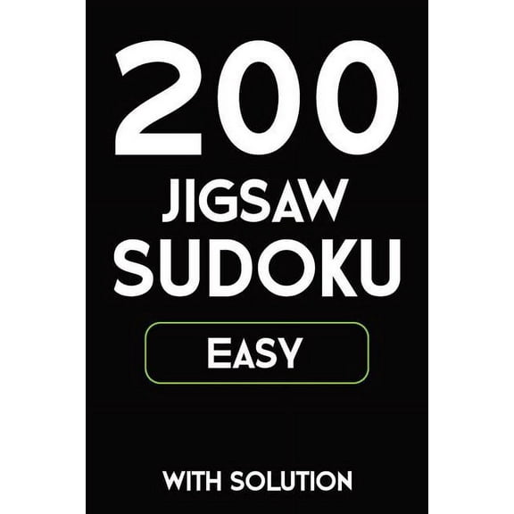 200 Jigsaw Sudoku Easy With Solution: 9x9, Puzzle Book, 2 puzzles per page (Paperback)