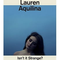 Lauren Aquilina - Isn't It Strange - Music & Performance - CD