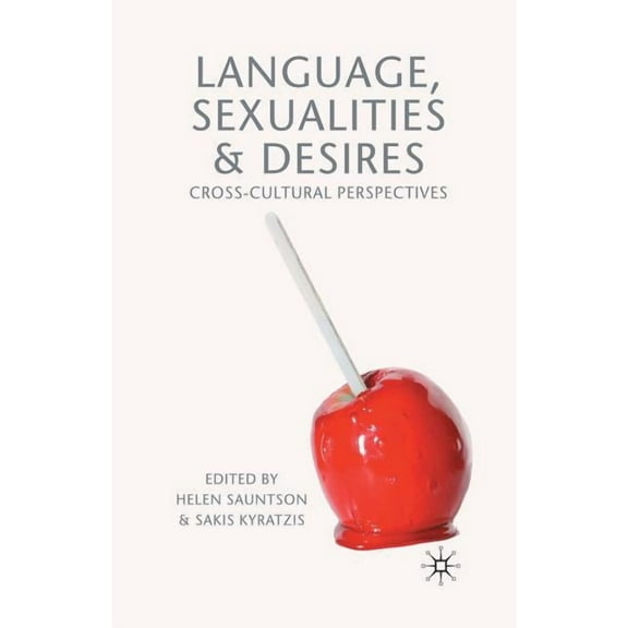 Language, Sexualities and Desires: Cross-Cultural Perspectives, (Paperback)