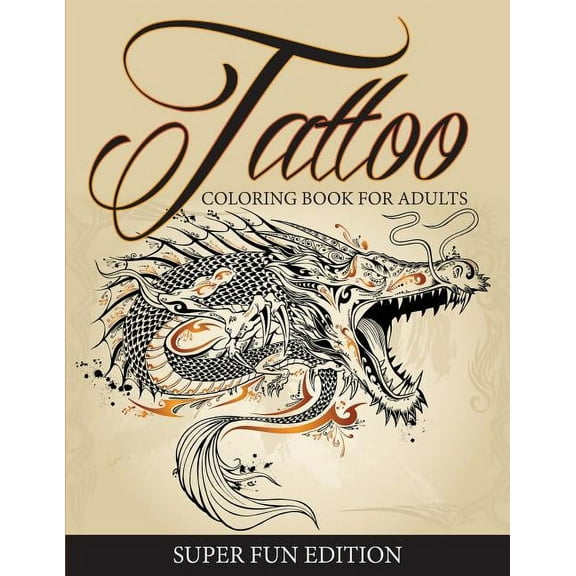 Tattoo Coloring Book For Adults - Super Fun Edition (Paperback)