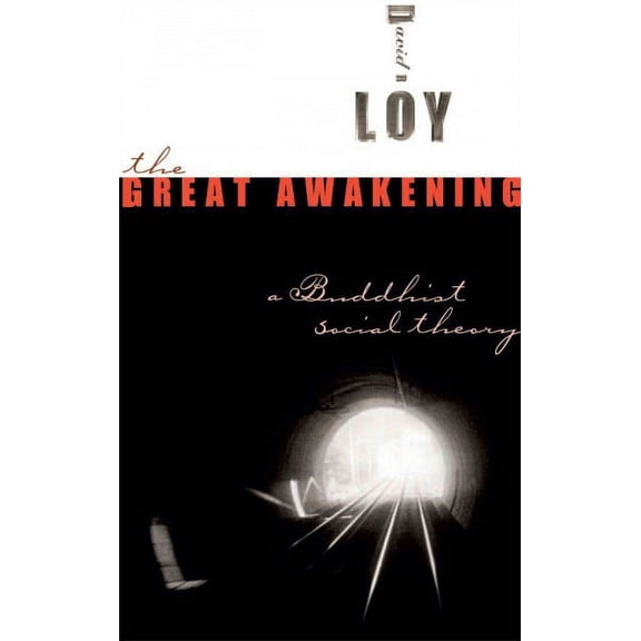The Great Awakening : A Buddhist Social Theory (Paperback)