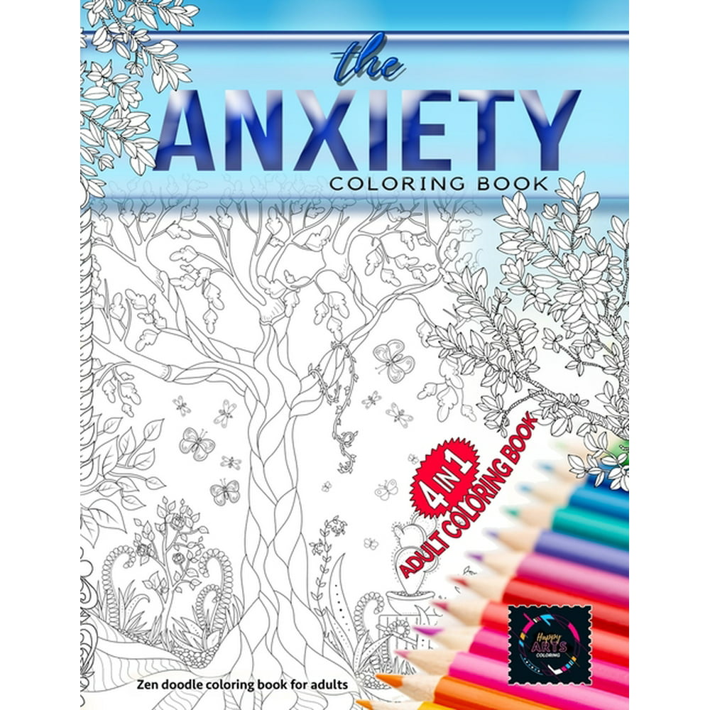 4 in 1 Adult coloring book The Anxiety coloring book a Zen doodle