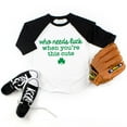 thumbnail image 2 of Bump and Beyond Designs Who Needs Luck, Toddler St. Patrick's Day Raglan (Black, 10-12), 2 of 3