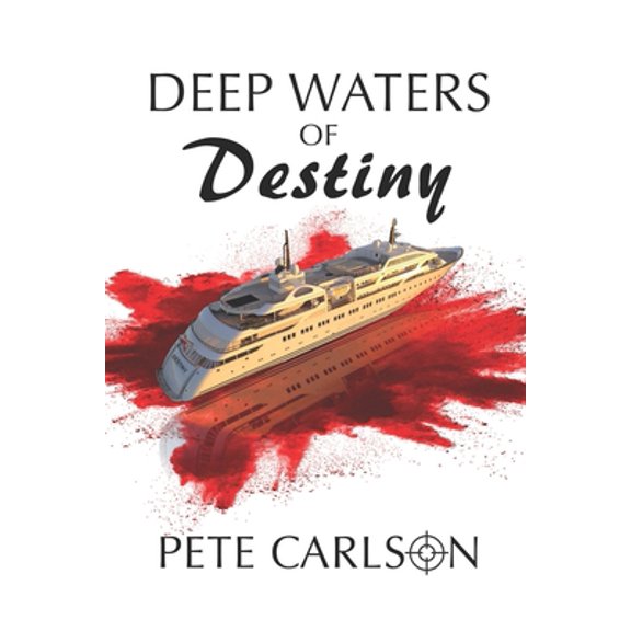 Pre-Owned Deep Waters of Destiny (Paperback) 1950743837 9781950743834