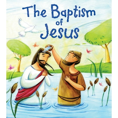 First Baptism Bible - Baptism of Jesus