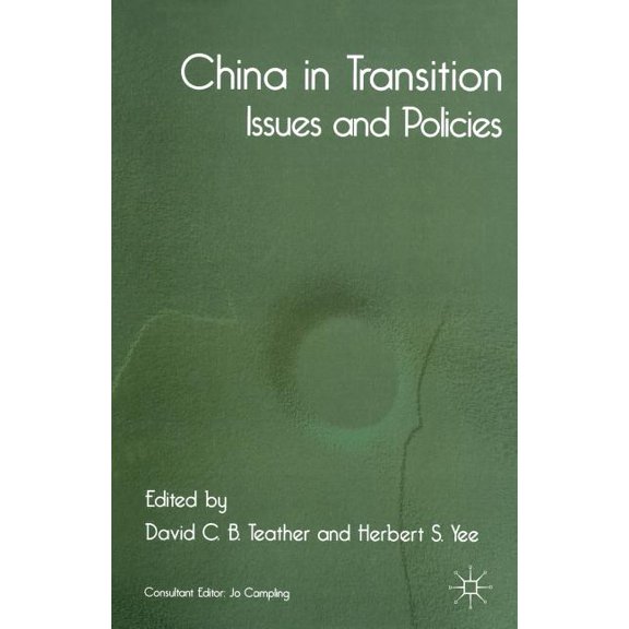 Jo Campling China in Transition: Issues and Policies, (Paperback)