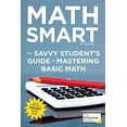 thumbnail image 1 of Pre-Owned Math Smart, 3rd Edition: The Savvy Student's Guide to Mastering Basic Math (Paperback) 152471058X 9781524710583, 1 of 1